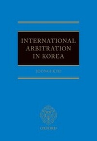 Abbildung von: International Arbitration in Korea - Oxford University Press