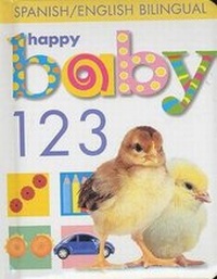 Abbildung von: Happy Baby: 123 Bilingual - Priddy Books Us
