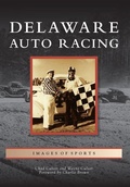 Cover: Delaware Auto Racing - Arcadia Publishing (SC)