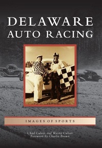 Enlarge image Cover: Delaware Auto Racing - Arcadia Publishing (SC)