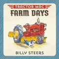Cover: Tractor Mac Farm Days - Farrar, Straus and Giroux (BYR)