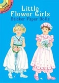 Cover: Little Flower Girls Sticker Paper D - Dover Publications Inc.