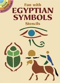 Cover: Fun with Stencils: Egyptian Symbols - Dover Publications Inc.