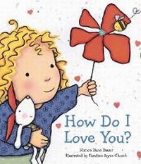 Enlarge image Cover: How Do I Love You - Scholastic US
