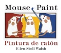 Cover: Mouse Paint Bilingual Boardbook - Houghton Mifflin