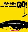 Cover: Watch Me Go - Scholastic US