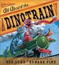 Cover: All Aboard the Dinotrain - Clarion Books