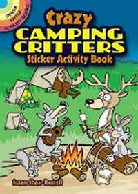 Enlarge image Cover: Crazy Camping Critters Sticker Activity Book - Dover Children's