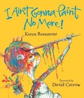 Cover: I Ain't Gonna Paint No More! Lap - Houghton Mifflin