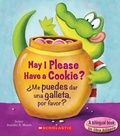 Cover: May I Please Have a Cookie? /?Me Puedes Dar Una Galleta, Por Favor? (Scholastic Bilingual) - Scholastic en Espanol
