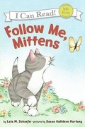 Cover: Follow Me, Mittens - Turtleback Books