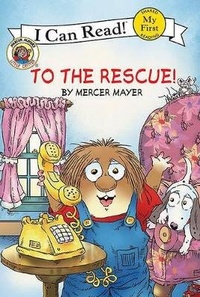 Enlarge image Cover: Little Critter to the Rescue - Turtleback Books