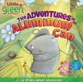 Cover: The Adventures of an Aluminum Can - Turtleback Books
