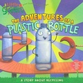 Cover: The Adventures of a Plastic Bottle - Turtleback Books