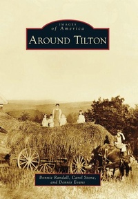 Enlarge image Cover: Around Tilton - Arcadia Publishing (SC)