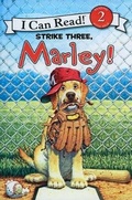 Cover: Strike Three, Marley! - Turtleback Books