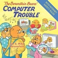 Cover: Berenstain Bears' Computer Trouble - Turtleback Books