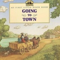 Cover: Going to Town - Turtleback Books