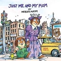 Cover: Just Me and My Mom - Turtleback Books