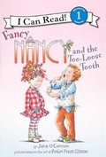 Cover: Fancy Nancy and the Too-Loose Tooth - Turtleback Books
