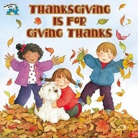 Enlarge image Cover: Thanksgiving Is for Giving Thanks - Econo-Clad Books, Div. of American Cos., Inc.