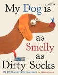 Cover: My Dog Is as Smelly as Dirty Socks - Turtleback Books