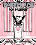 Cover: Babymouse for President - Turtleback Books