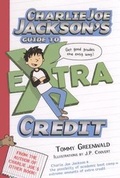Cover: Charlie Joe Jackson's Guide to Extra Credit - Turtleback Books