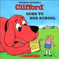 Cover: Clifford Goes to Dog School - Turtleback Books