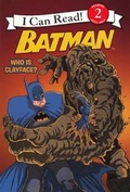 Cover: Batman: Who Is Clayface? - Turtleback Books