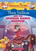 Cover: Thea Stilton and the Spanish Dance Mission - Turtleback Books