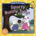 Cover: Sporty Bunny Tales - Turtleback Books