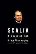 Cover: Scalia: A Court of One - Scribner