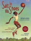 Cover: Salt in His Shoes: Michael Jordan in Pursuit of a Dream - Turtleback Books