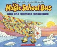 Enlarge image Cover: The Magic School Bus and the Climate Challenge - Turtleback Books
