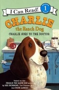 Cover: Charlie Goes to the Doctor - Turtleback Books