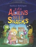 Cover: Even Aliens Need Snacks - Turtleback Books