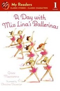 Cover: A Day with Miss Lina's Ballerinas - Turtleback Books