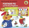 Cover: Richard Scarry's Postman Pig and His Busy Neighbors - Turtleback Books