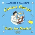 Cover: Curious George Visits the Dentist - Turtleback Books