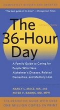 Cover: 36-Hour Day: A Family Guide to Caring for People Who Have Alzheimer Disease, Rel - Turtleback Books