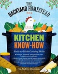 Cover: The Backyard Homestead Book of Kitchen Skills - Turtleback Books