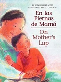 Cover: En Las Piernas De Mama / on Mother's Lap - Clarion Books