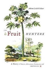 Enlarge image Cover: The Fruit Hunters - Scribner Book Company