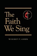 Cover: Faith We Sing Worship Planner - Abingdon Press