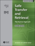Cover: Safe Transfer and Retrieval of Patients - the Practical Appoach 2E - BMJ Books