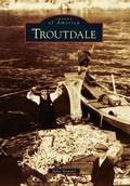 Cover: Troutdale - Arcadia Publishing (SC)