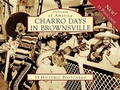 Cover: Charro Days in Brownsville - Postcards of America
