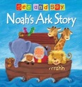 Cover: Noah's Ark Story: See and Say - Lion Children's Books