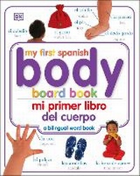 Abbildung von: Mi Primer Libro del Cuerpo/My First Body Board Book - DK Children